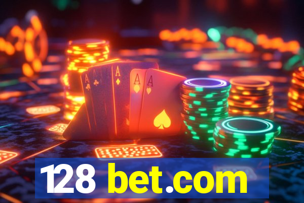 128 bet.com